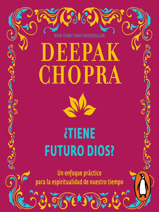 Title details for ¿Tiene futuro Dios? by Deepak Chopra - Available